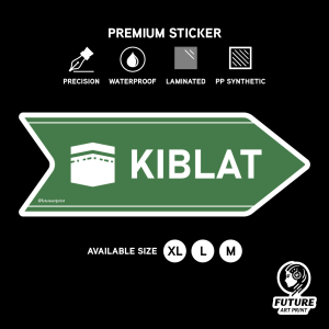 Kiblat. Premium Sticker Sign Notice Signage. Arrow Direction. Muslim Prayer Praying Direction.