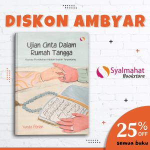 Buku Motivasi Islam Islami Ujian Cinta Dalam Rumah Tangga Karena Pernikahan Adalah Ibadah Terpanjang Untuk Muslim Dan Muslimah