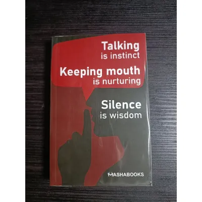 TALKING IS INSTINCT. KEEPING MOUTH IS NURTURING. SILENCE IS WISDOM: MASHABOOKS (TRADEPAPERBACK)Fast Shipping