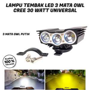 LAMPU TEMBAK SOROT LED OWL 3 MATA BURUNG HANTU LAMPU TEMBAK OWL 3 MATA CREE 30WATT UNIVERSAL MOTOR MOBIL