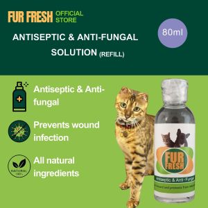 Fur Fresh Antiseptic & Anti-fungal Solution | 80ml |         fungus cat sporo ubat kurap luka kucing