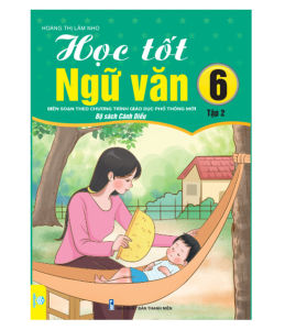 Sách - Combo 2 cuốn Học Tốt Ngữ Văn Lớp 6 - Biên soạn theo CT GDPT mới (Bộ sách Cánh Diều) - ndbooks
