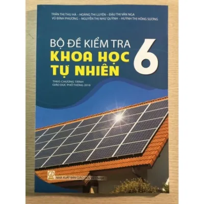 Sách Bộ Đề Kiểm Tra Khoa Học Tự Nhiên Lớp 6