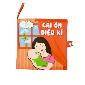 Sách Vải Phát Triển Tình Cảm Cho Bé 0-3 Tuổi Câu Chuyện - Cái Ôm Diệu Kỳ - Lalala Baby
