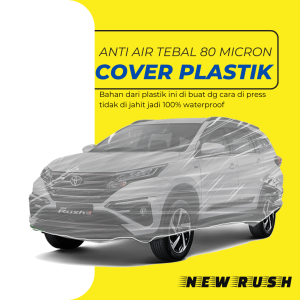 ALL NEW RUSH Transparan Body Cover Mobil RUSH Sarung Mobil ALL NEW RUSH Mobil new rush all new terios new terios mobil terios lama terios konde terios tx rush lama rush konde grand livina mobil livina xv livina xr livina x gear livina short livina xgear