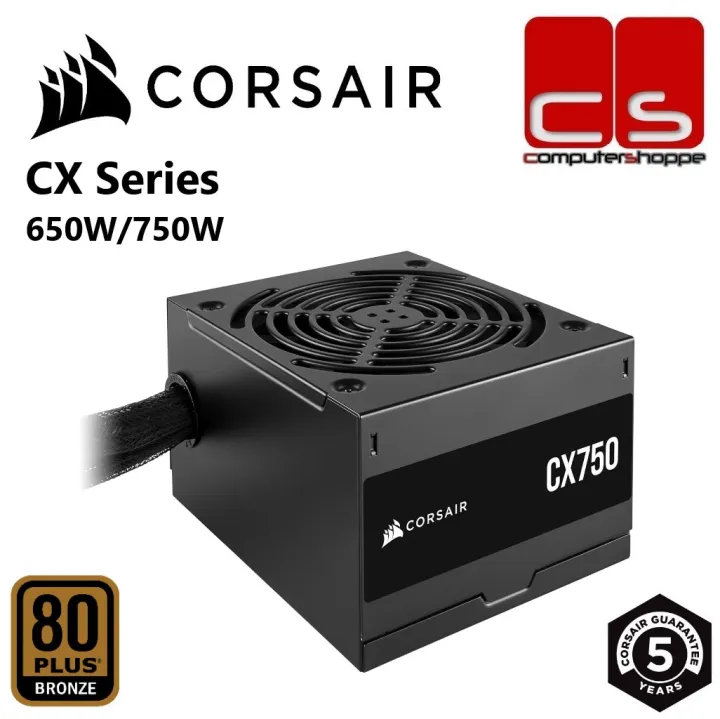 Corsair CX Series 80 PLUS Bronze ATX Power Supply - CX550 / CX650 / CX750
