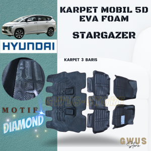 Karpet mobil 5D HYUNDAI STARGAZER - 3 Baris Mangkok Car Mat EVA FOAM Premium-DIAMOND