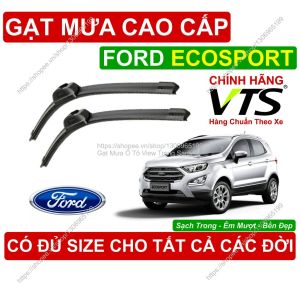 Gạt Mưa VTS A8 Kính Lái Ford Ecosport Cặp Gạt M.ưa Kính Lái Ford Ecosport C.ó Đủ Size Cho Các Đời Xe Ford Ecosport
