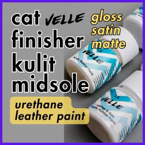 Cat Finisher Kulit Leather Paint - Clear Transparan Varnish Coating Pelindung Pelapis ke kulit sol midsole sepatu tas lukisan kanvas jadi kilap gloss pengkilap  dop dof matte satin  - Velle LS