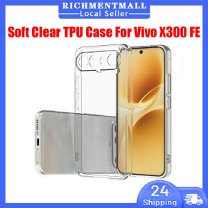 【🔥SG🔥】RICHMENTMALL Shockproof TPU Clear Case For Vivo X300 FE Cover Transparent Case Crystal Soft TPU Transparent Vivo X300 FE Cover