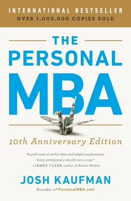 [Brand New] The Personal MBA 10th Anniversary Edition by Josh Kaufman (Paperback)