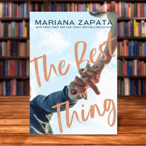 The Best Thing by Mariana Zapata