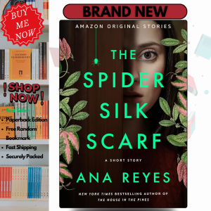 The Spider Silk Scarf: A Short Story