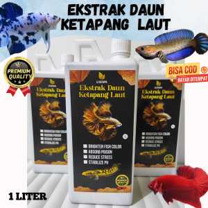 EKSTRAK DAUN KETAPANG 1 LITER PEKAT ALAMI HASIL FERMENTASI KUALITAS PREMIUM BAGUS BUAT IKAN