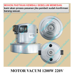 DINAMO MOTOR VACUUM CLEANER / MOTOR VACUM 1200W / MOTOR VACUUM 1200W 220V