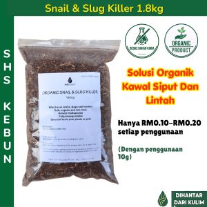 Organic Snail & Slug Killer Racun Siput Babi Lintah Bulan Organik Snail Killer 有机蝸牛药 Organic Molluscicide 1.8kg SHS KEBUN