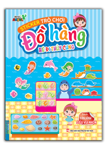 Sách - Sticker Trò chơi đồ hàng - Bé đi thủy cung (dán hình siêu vui nhộn)