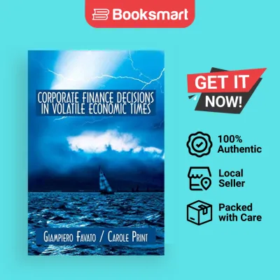 Corporate Finance Decisions In Volatile Economic Times - Paperback - English - 9780595524136