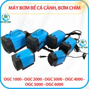 Máy bơm bể cá OGC 1000 - OGC 2000 - OGC 3000 - OGC 4000 - OGC 5000 - OGC 6000 bơm chìm