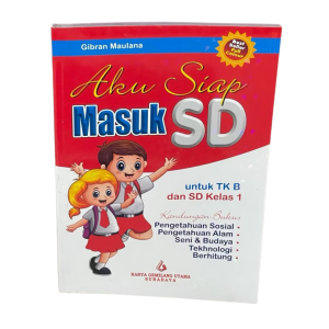 BUKU Aku Siap Masuk SD untuk TK B dan SD Kelas 1 FULL COLOUR Bergambar 128 Halaman