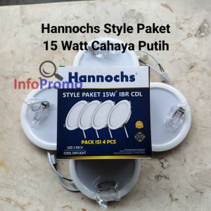 Lampu LED Plafon downlight Hannochs STYLE Paket 15 Watt IBR CDL Isi 4PCS Cahaya Putih SNI Original