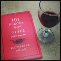 101 Places Not to See Before You Die by Catherine Price. 