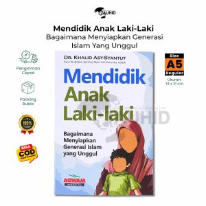 Buku Mendidik Anak Laki-laki – Buku Parenting Islam Original Soft Cover - Aqwam