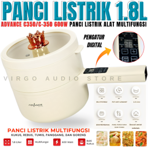 Advance C-350 - Panci Listrik Serbaguna Anti Lengket 18 Liter Merebus Mengukus Memasak | Panci Listrik Multifungsi Advance C-350 Alat Serbaguna Pan Electric Cooker Serbaguna (Kukus Rebus Tumis Panggang Dan Goreng) Panci Elektrik