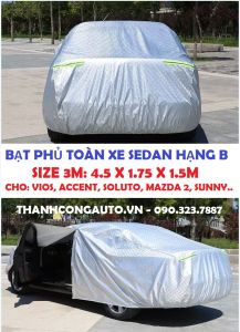 Bạt phủ toàn xe SEDAN HẠNG B SIZE 3M: VIOS ACCENT SOLUTO MAZDA 2 SUNNY..: chống nắng nóng xước & chống cháy cao cấp.