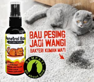 Sempati Penetral Bau Penghilang Bau Pesing Pup Poop Pipis Kucing Kandang Kucing Anjing Kelinci Pet Odor Remover Pewangi Pasir Gumpal Kucing