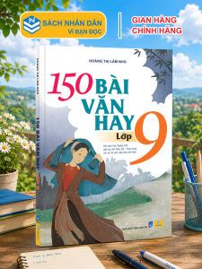 Sách - 150 Bài Văn Hay Lớp 9 - Biên soạn theo chương trình GDPT mới - ndbooks