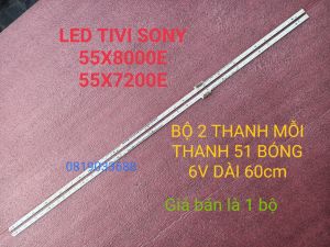 THANH LED TIVI SONY 55X8000E 55X7200E MỚI 100% BỘ 2 THANH MỖI THANH 51 LED 6V DÀI 60cm