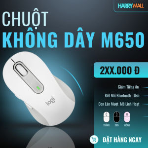 Chuột Không Dây Logitech M650 OEM USB - BLUETOOTH – Êm Ái Thoải Mái Hoàn Hảo Mọi Tác Vụ! Y2