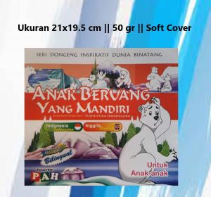 Seri Dongeng Inspiratif Dunia Binatang: Anak Beruang yang Mandiri