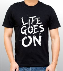 LIFE GOES ON | Kaos Pria & Wanita | T-Shirt Jumbo | Murah | Distro | Produk Lokal | CIAO.ID