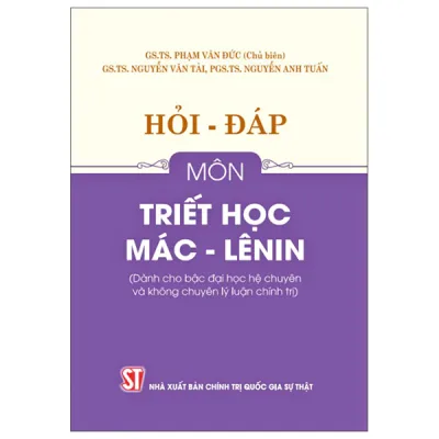 Fahasa - Sách - Hỏi-Đáp Môn Triết Học Mác-Lênin (Dành Cho Bậc Đại Học Hệ Chuyên Và Không Chuyên Lý Luận Chính Trị)