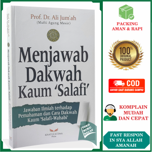 Menjawab Dakwah Kaum Salafi ORI Jawaban Ilmiah Terhadap Pemahaman dan Cara Dakwah Kaum Salafy Wahabi Karya Prof Dr Ali Jumah Penerbit Khatulistiwa Press