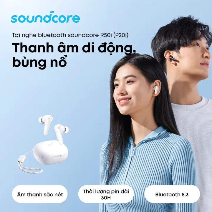 Tai nghe bluetooth soundcore R50i (P20i) siêu nhỏ gọn | 30 giờ phát nhạc | Chống nước IPX5 | AI Translation | BigBuy360 - bigbuy360.vn
