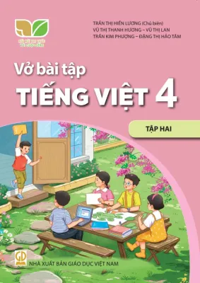 Sách Vở bài tập Tiếng Việt 4- tập hai- Kết Nối Tri Thức Với Cuộc Sống (Kèm bìa nilong bao sách)
