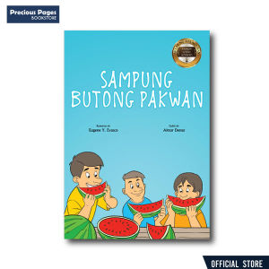 Sampung Butong Pakwan (BIG BOOK) | Kuwento ni Eugene Y. Evasco | Guhit ni Almar Denso