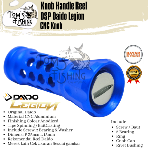 Sparepart Reel DSP DAIDO LEGION CNC Knob (2 Bearing) Murah - Toms Fishing