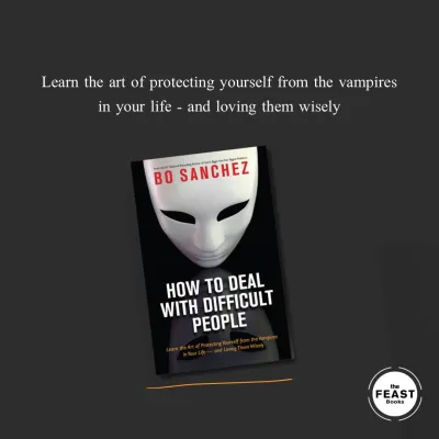 How to Deal With Difficult People by Bo Sanchez - Feast Books Official - Family and Relationships