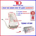 Khay làm đá rơi dành cho tủ lạnh Samsung - Điện Lạnh Thuận Dung. 