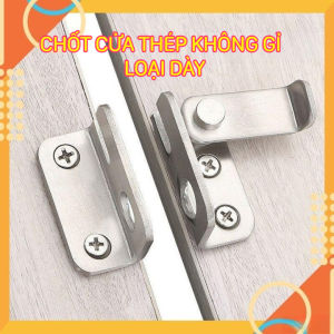 Chốt khóa cửa then cửa bằng thép không gỉ chắc chắn