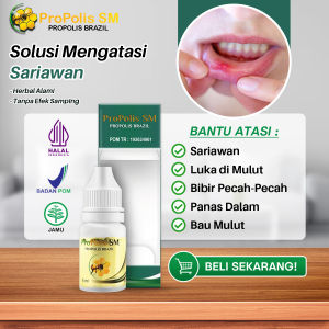 Obat Sariawan Lidah dan Mulut Luka di Mulut Lidah Putih Berjamur Bibir Kering Pecah Pecah Panas Dalam Bau Mulut Gusi Bengkak Propolis SM Alami