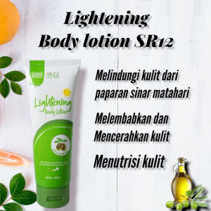 LIGHTENING BODY LOTION SR12/  BODY LOTION SIANG / MELINDUNGI PAPARAN SINAR MATAHARI / MENCERAHKAN KULIT