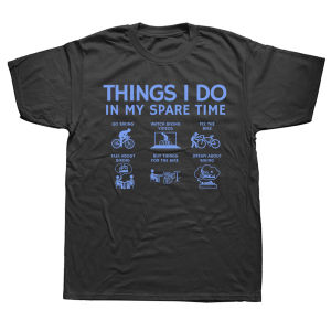 Things I Do in My Spare Time Bicycle Cycling Lover T-shirts Men Womens Fashion Casual Tshirt Loose Oversized Streetwear T Shirt
