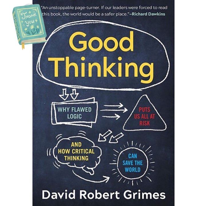 Good Think Is Solvable A happy as being yourself ! >>> GOOD THINKING: WHY FLAWED LOGIC PUTS US ...