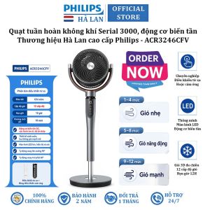 Quạt tuần hoàn không khí 3D động cơ biến tần DC thương hiệu Hà Lan cao cấp Philips ACR3246CFV Serial 3000 - Bảo Hành 24 Tháng