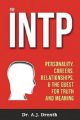 The INTP: Personality, Careers, Relationships, & the Quest for Truth and Meaning. 